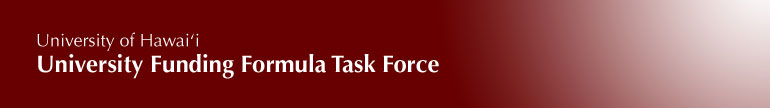 University of Hawaii System Funding Formula Task Force