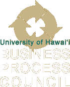 University of Hawaii Business Process Council (BPC)