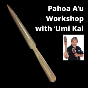 Hands-on workshop with a cultural practitioner to make a mea kaua (traditional Hawaiian weapon).