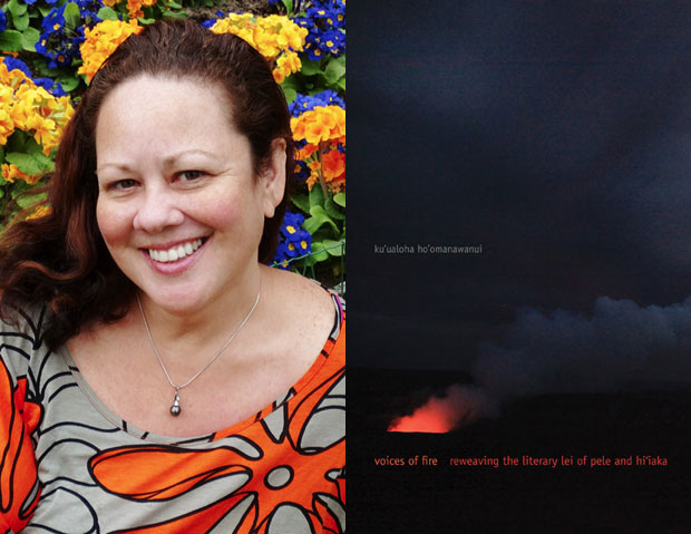 kuualoa hoomanawanui and her book cover, Voices of Fire: Reweaving the Literary Lei of Pele and Hiiaka