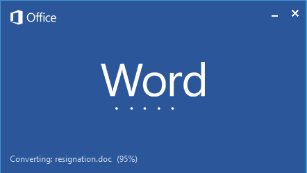 Office loading window with text: 'Converting: resignation.doc (95%).'
