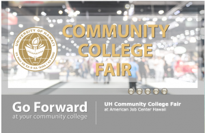 UH Community College fair on May 28 at the American Job Center Hawaii