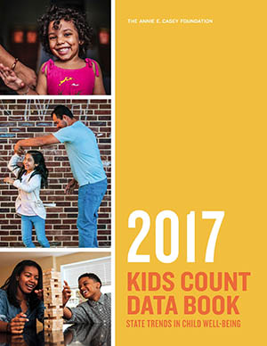 Cover of the 2017 KIDS COUNT Data Book