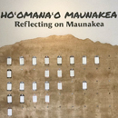 ʻImiloa Astronomy Center invites visitors to share their manaʻo about Maunakea