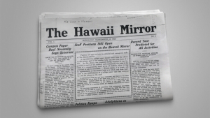 newspaper called The Hawaii Mirror