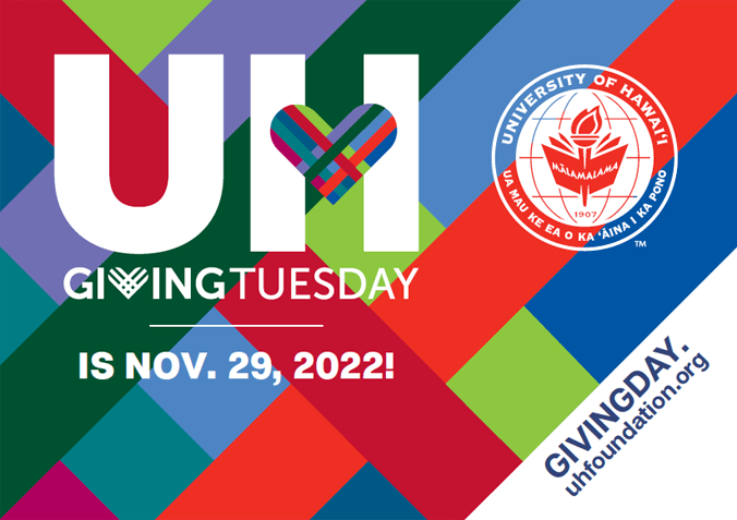U H Giving Tuesday in Nov. 29, 2022, uhfoundation.org graphic