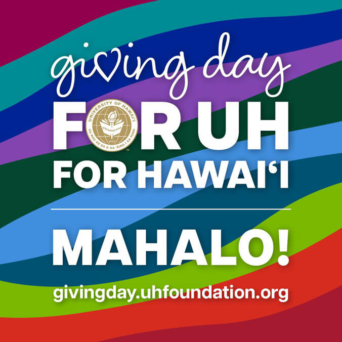 University of Hawaiʻi Foundation raises $593,538 on first UH Giving Day