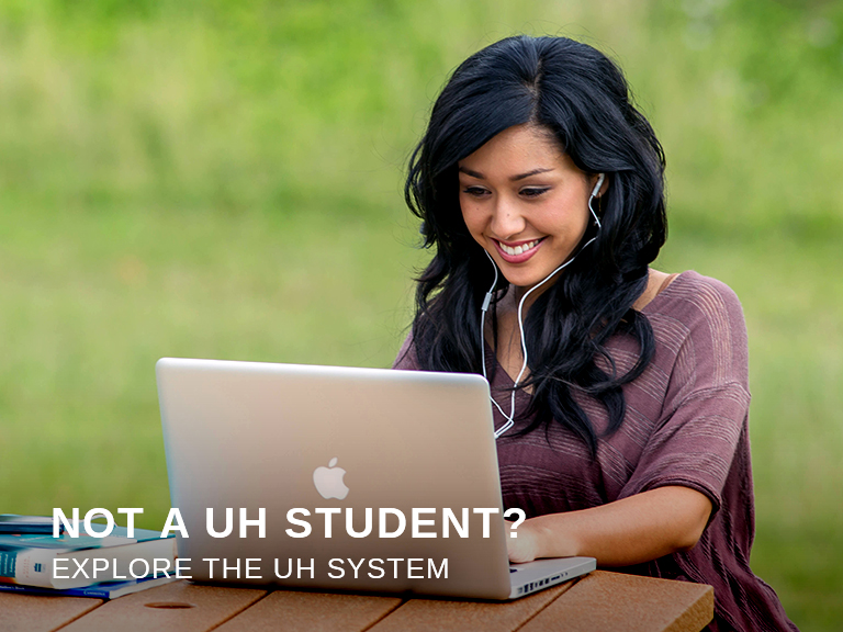 Not a UH system student?