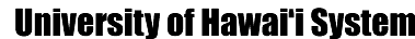 University of Hawai'i System