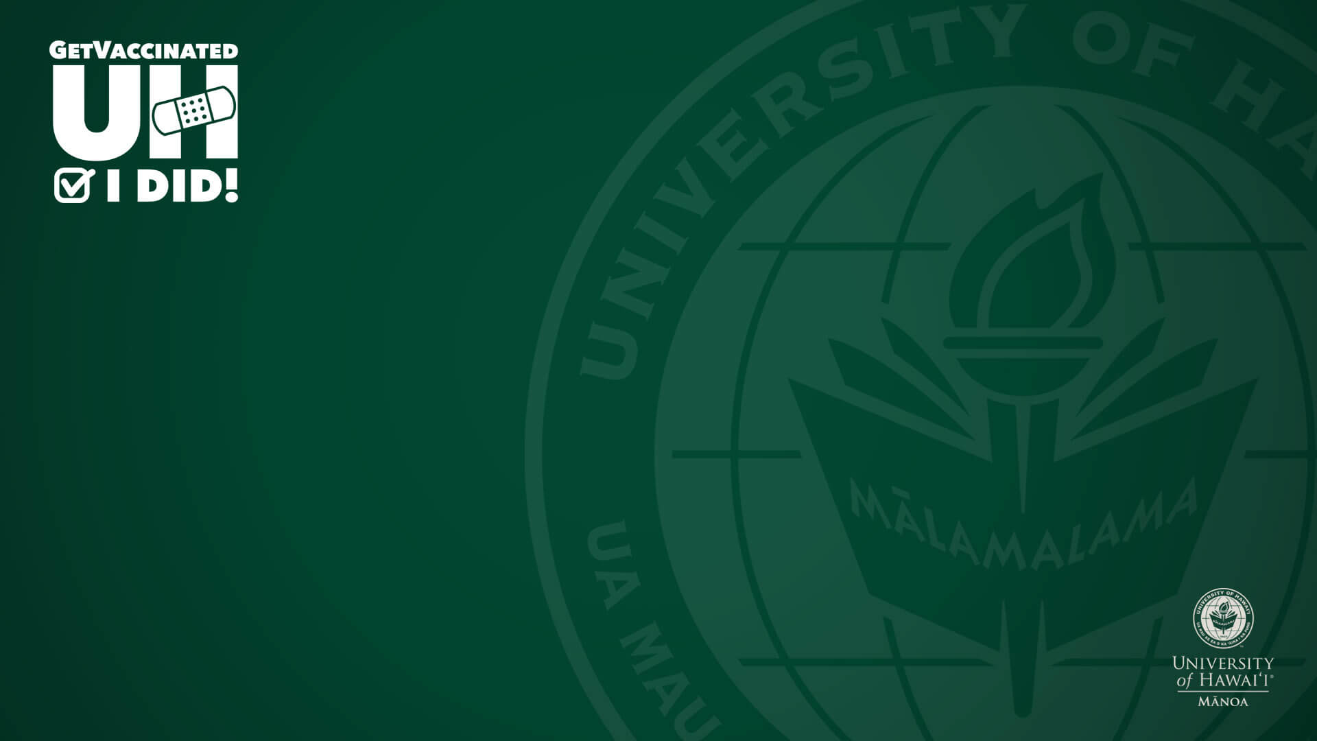 Get vaccinated, I did-Manoa Zoom background with seal and nameplate